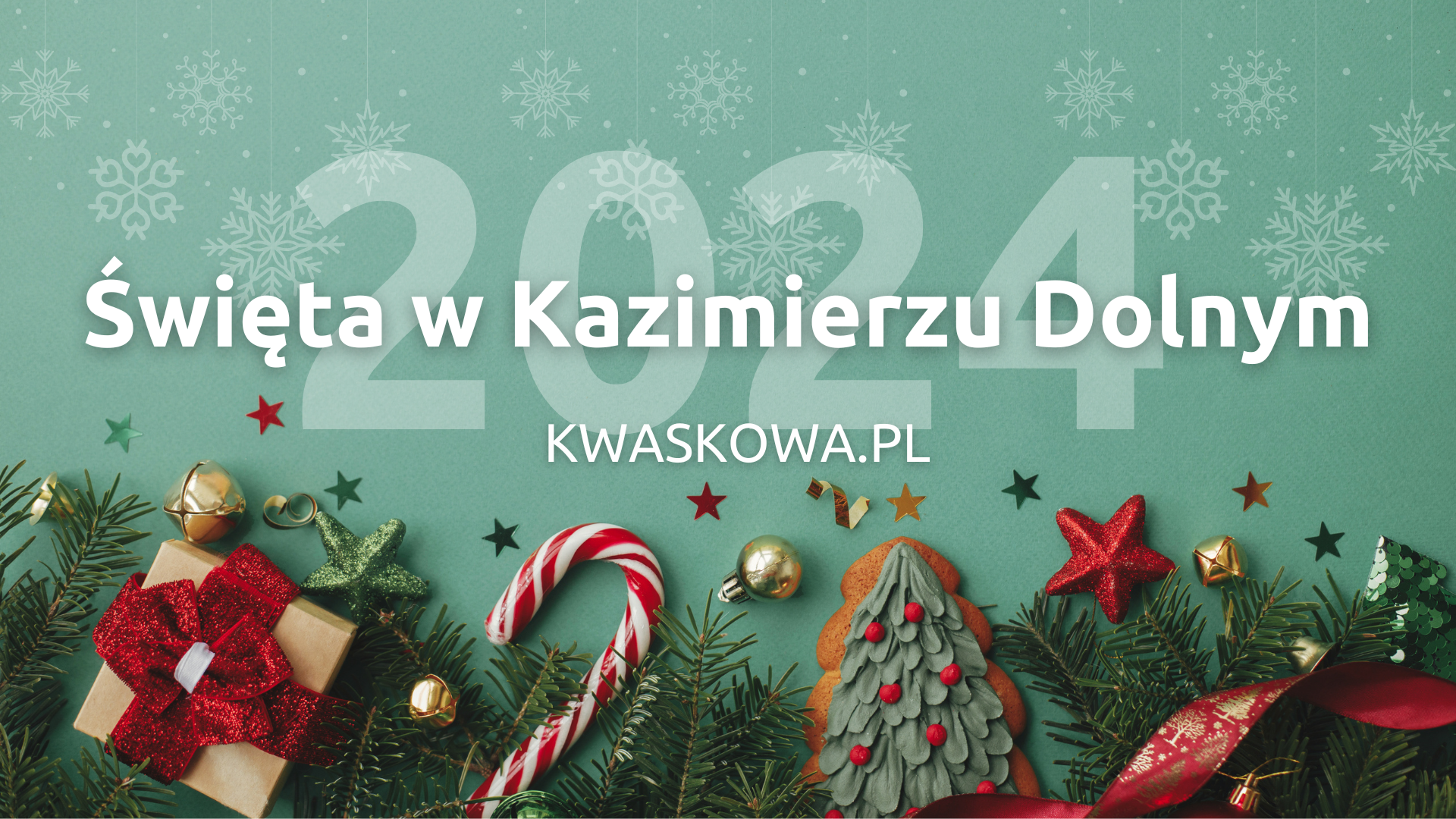 swieta 2024 kazimierz dolny kwaskowa