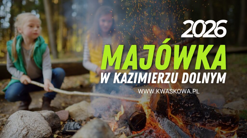 Majówka 2026 w Kazimierzu Dolnym